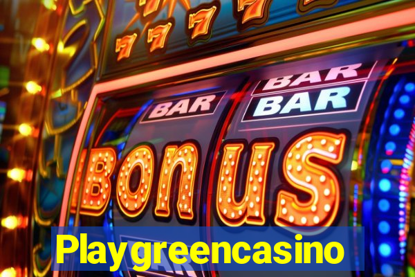 Playgreencasino