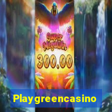 Playgreencasino