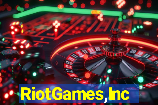 RiotGames,Inc