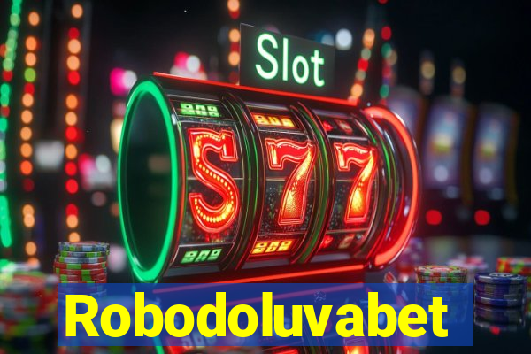 Robodoluvabet