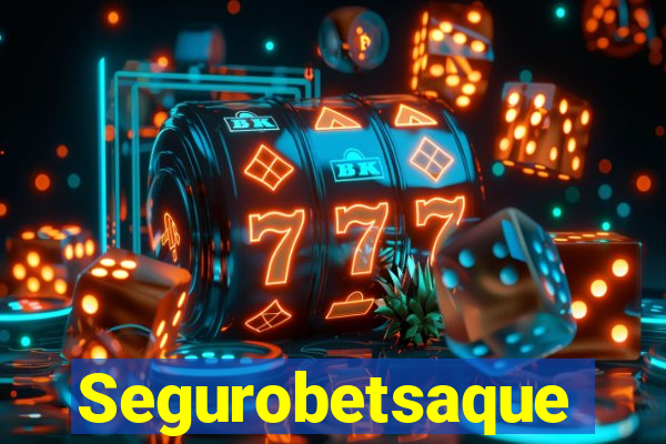 Segurobetsaque