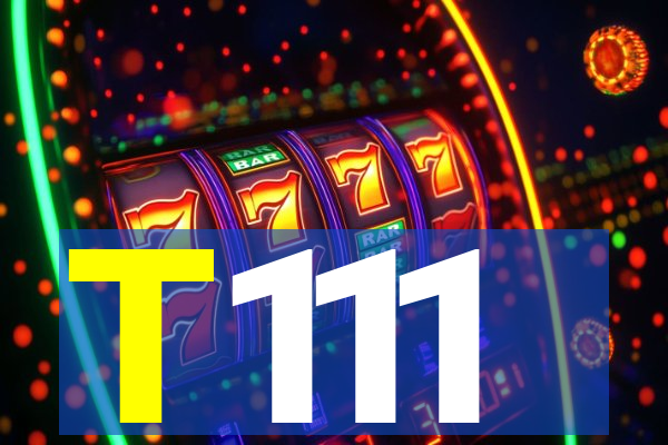 T111