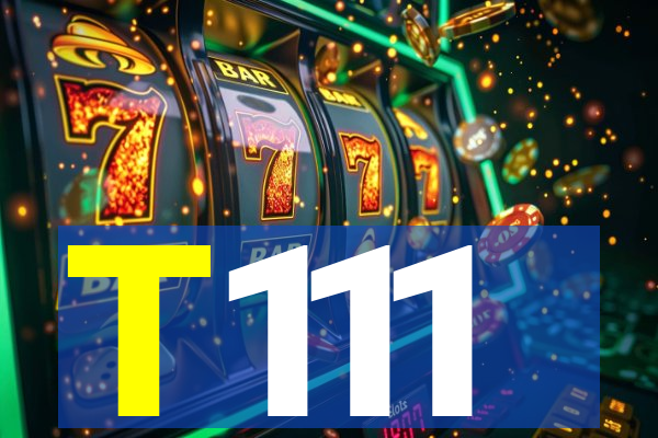 T111