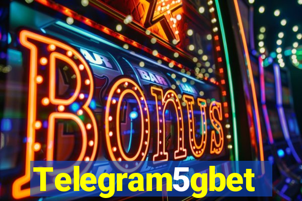 Telegram5gbet