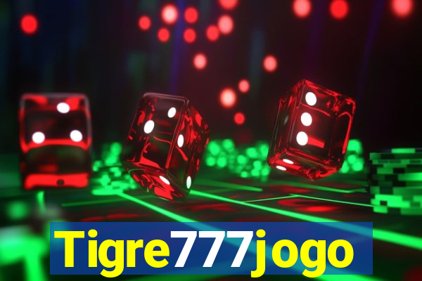 Tigre777jogo