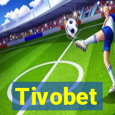 Tivobet