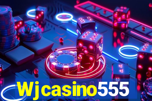 Wjcasino555