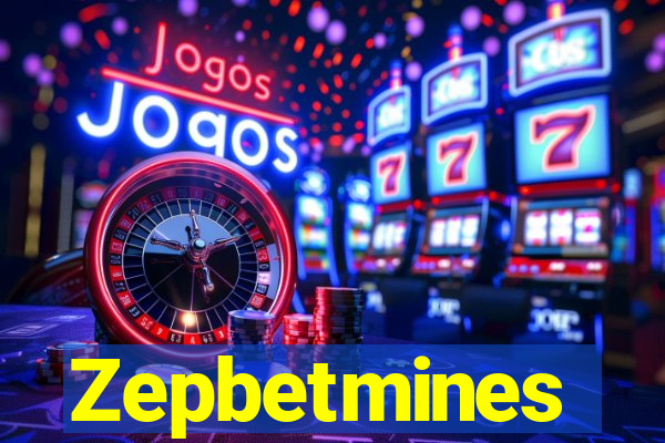 Zepbetmines