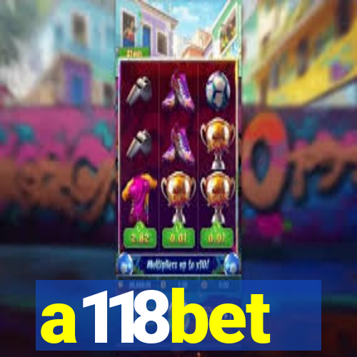 a118bet