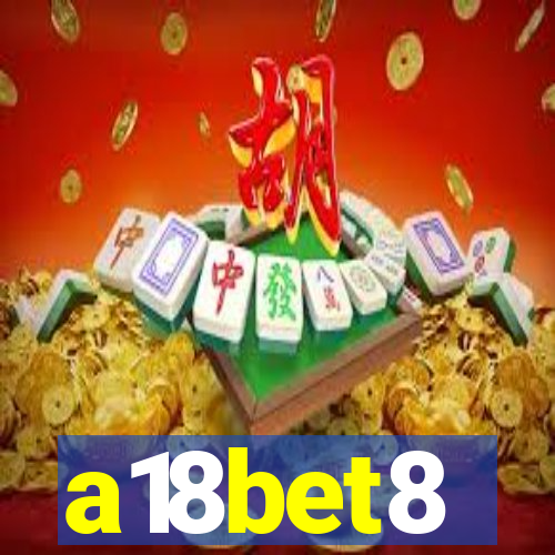 a18bet8