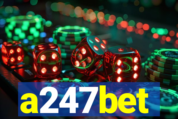 a247bet