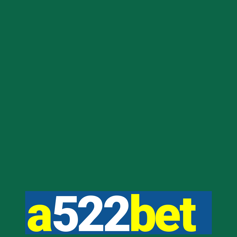 a522bet