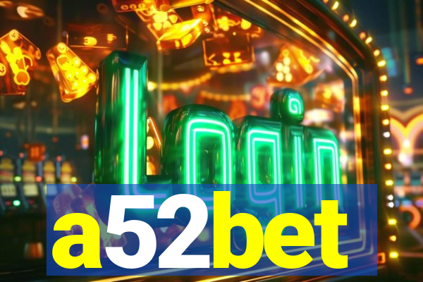 a52bet