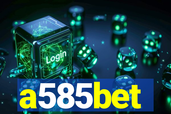 a585bet