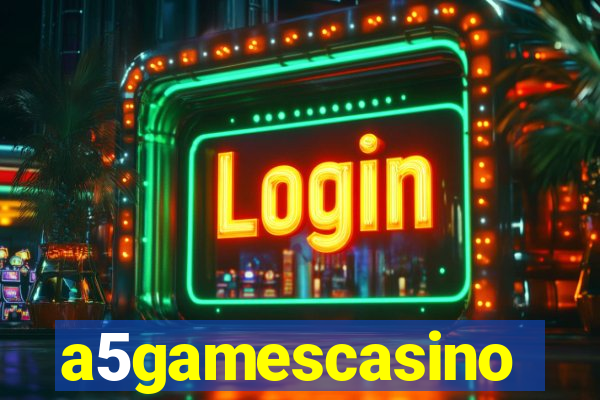 a5gamescasino