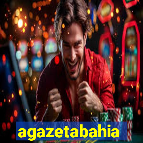 agazetabahia