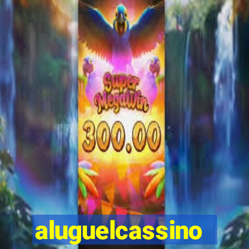 aluguelcassino