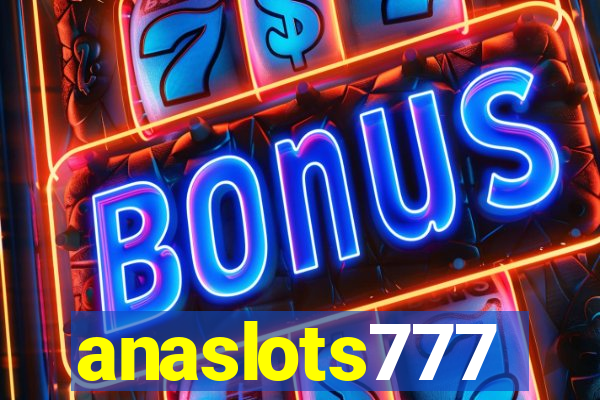 anaslots777