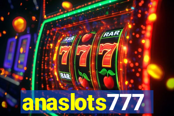 anaslots777