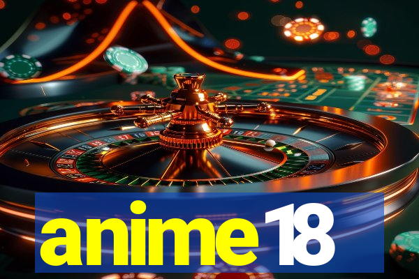 anime18