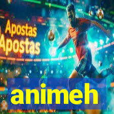 animeh