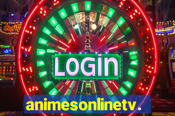 animesonlinetv.net