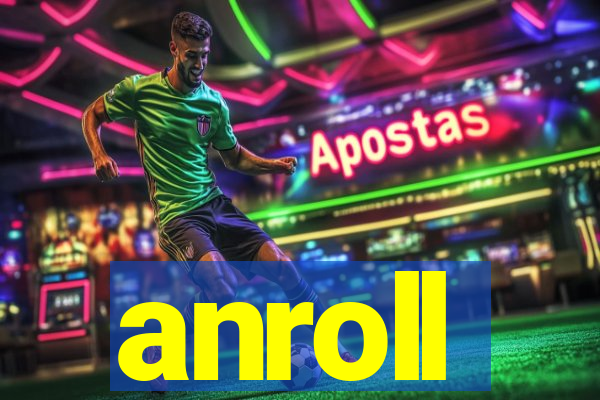 anroll