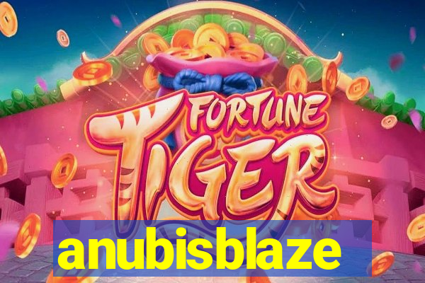 anubisblaze