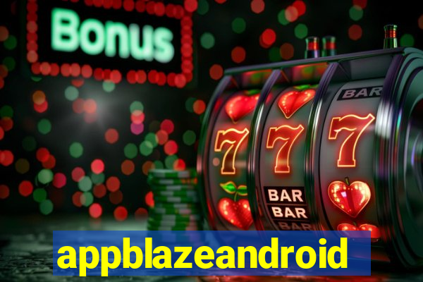 appblazeandroid