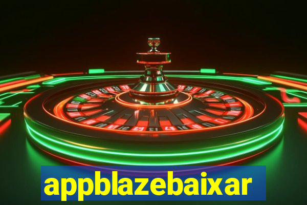 appblazebaixar