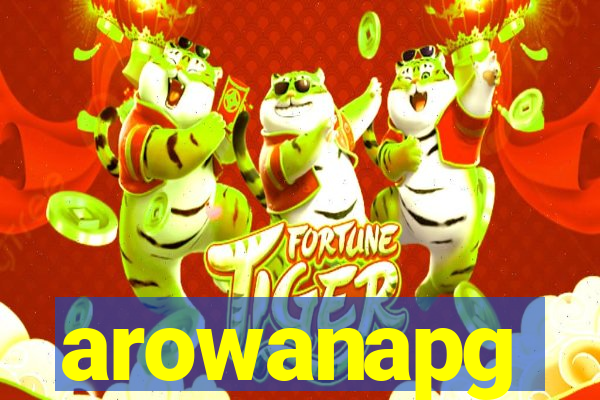 arowanapg