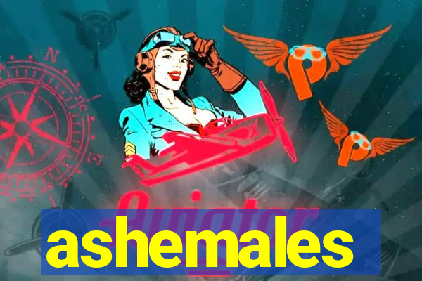 ashemales