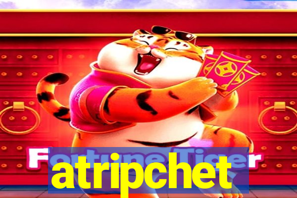 atripchet