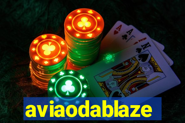 aviaodablaze