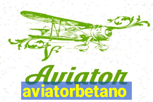 aviatorbetano