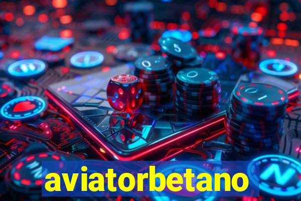 aviatorbetano