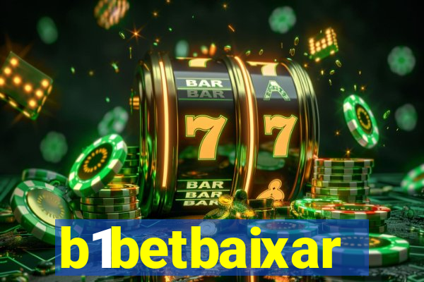 b1betbaixar