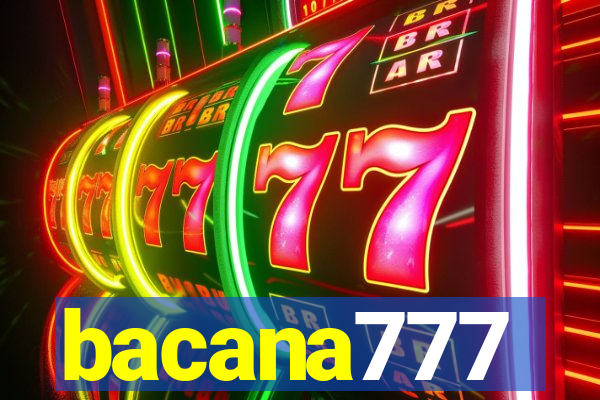 bacana777