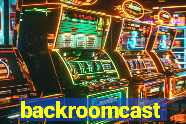 backroomcast