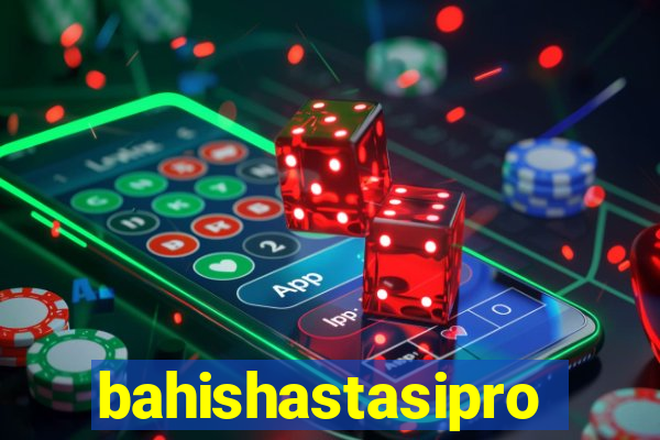 bahishastasipro.info