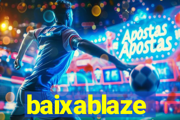 baixablaze