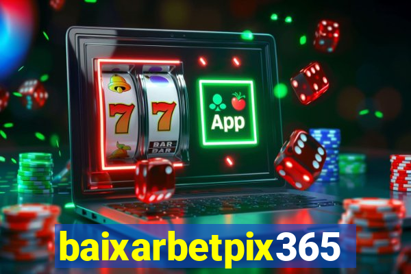 baixarbetpix365