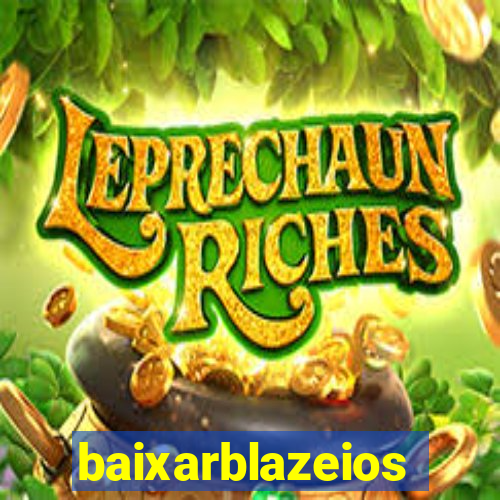 baixarblazeios