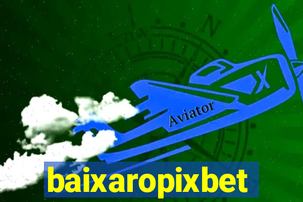 baixaropixbet