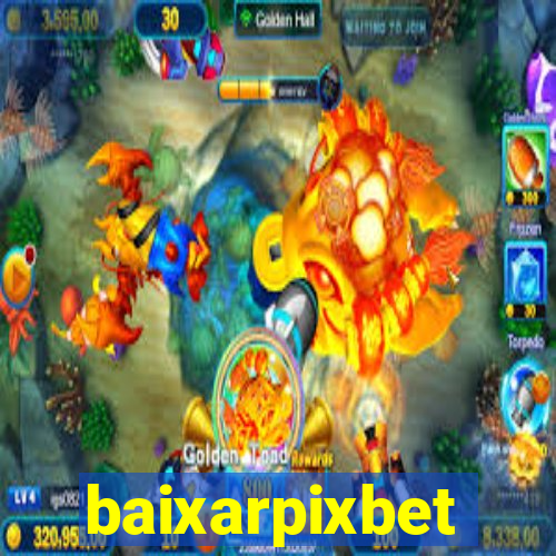 baixarpixbet