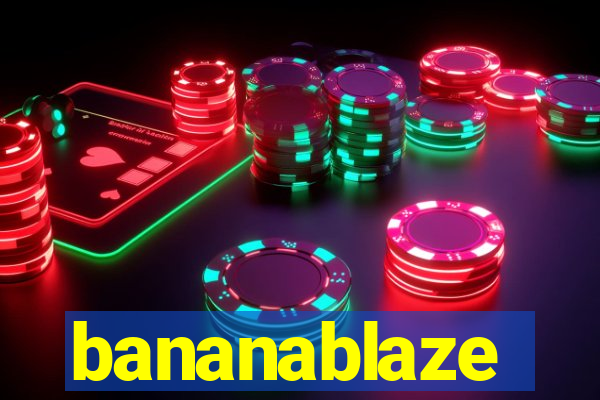 bananablaze