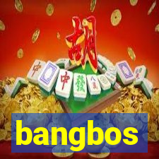 bangbos