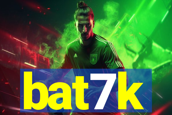 bat7k