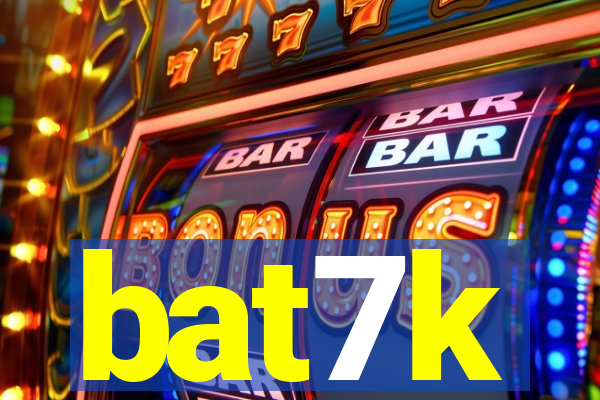 bat7k