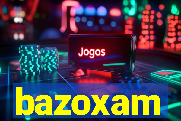 bazoxam